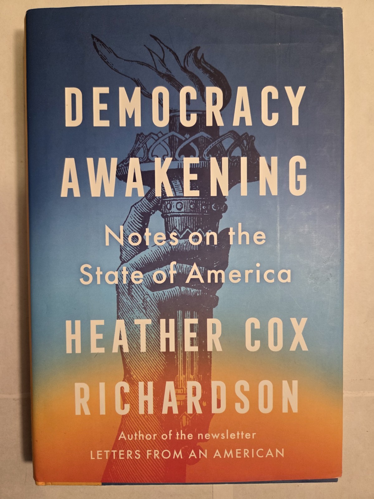 Democracy Awakening Heather Cox Richardson Hardcover Dust Jacket 2023