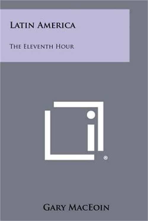 Latin America: The Eleventh Hour (Paperback or Softback)