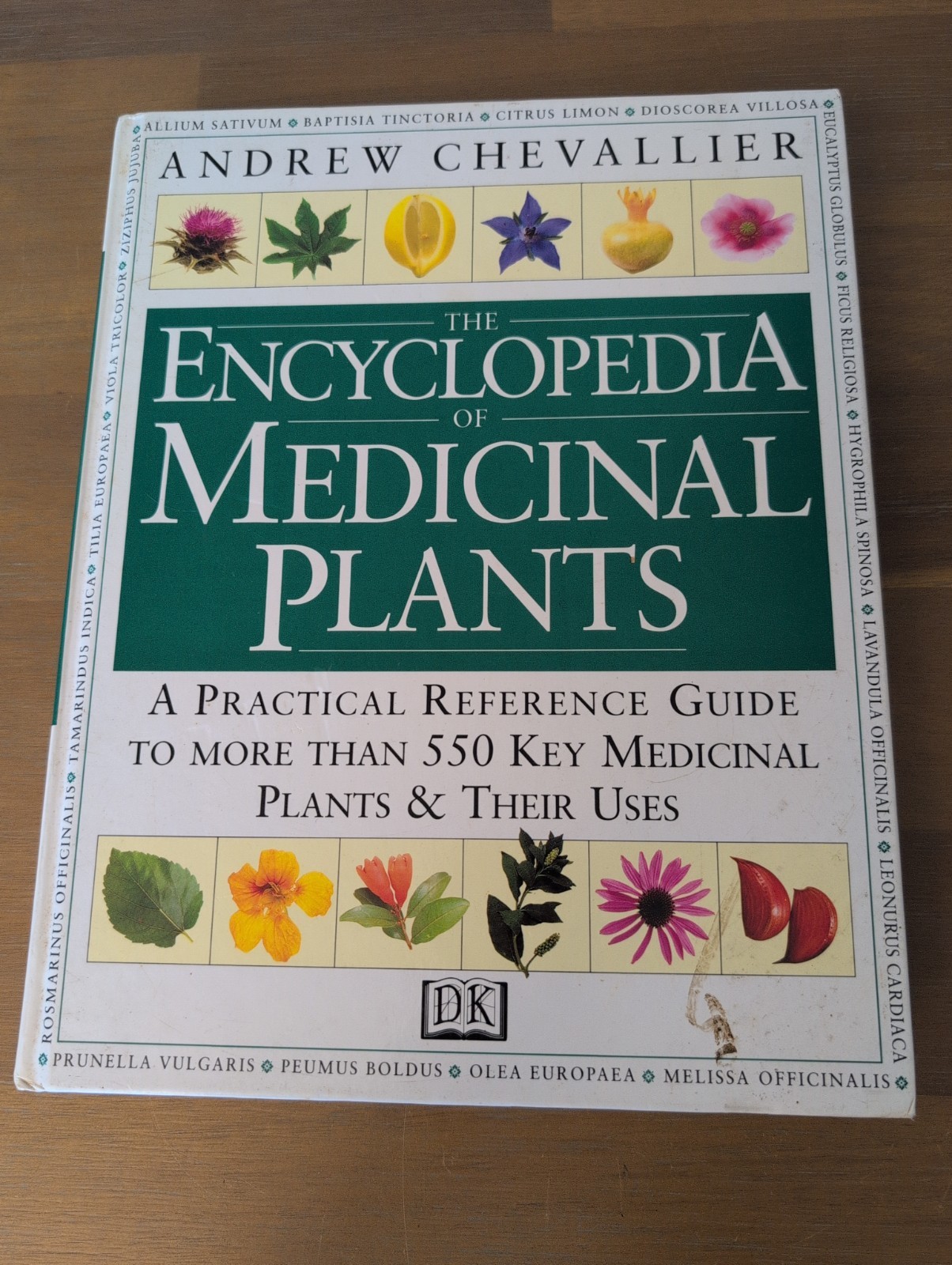 The Encyclopedia of Medicinal Plants: A Practical Reference Guide to over 550 HC