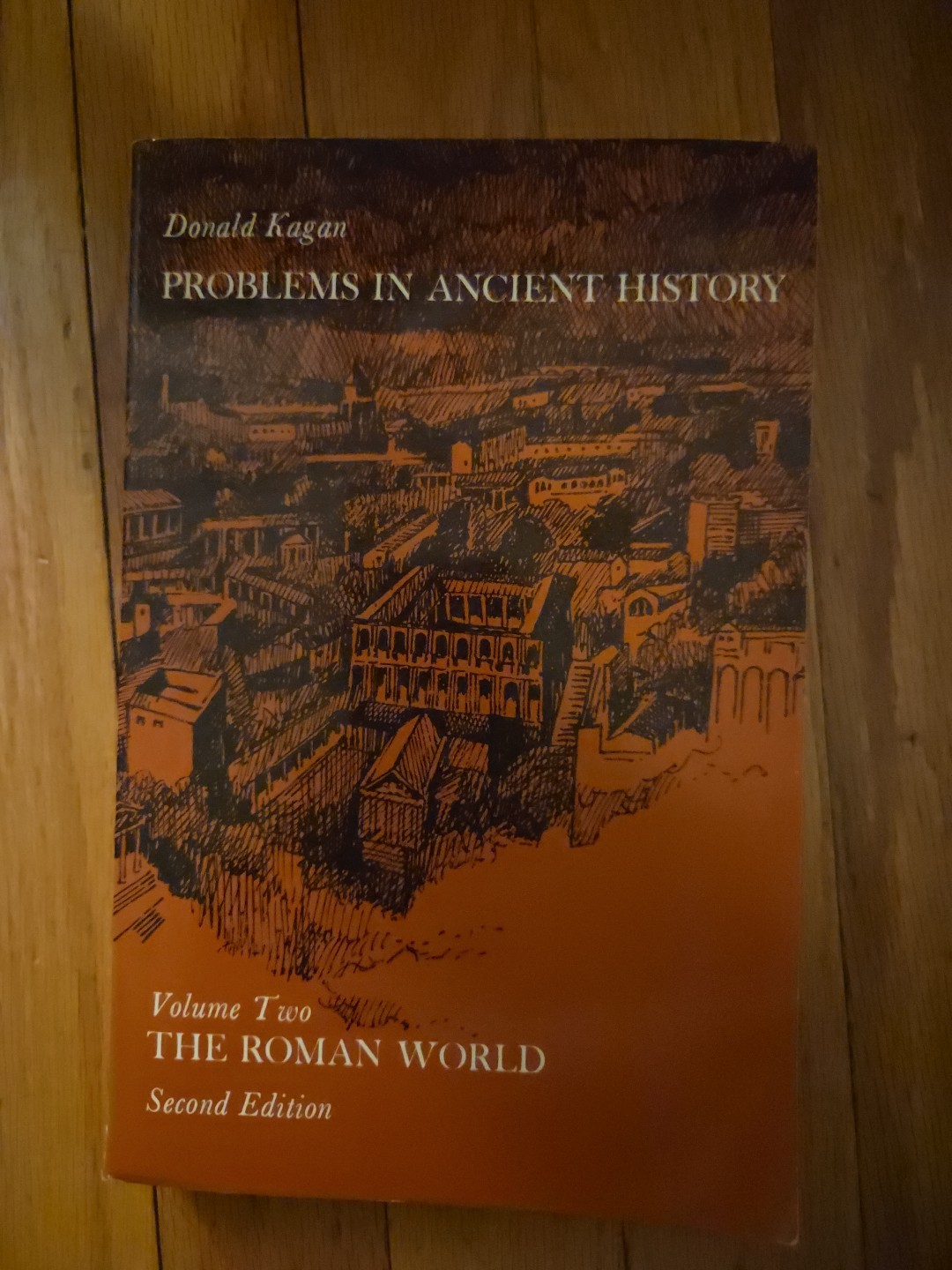 Problems In Ancient History, Volume Two, The Roman World By Donald Kagan
