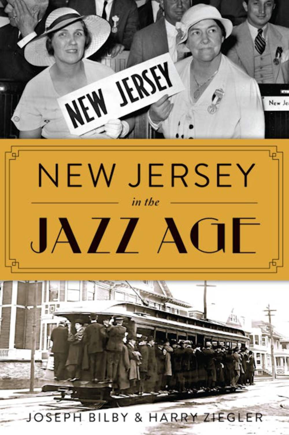 NEW The History Press New Jersey in the Jazz Age,NJ 9781467158664 No Series (Gen