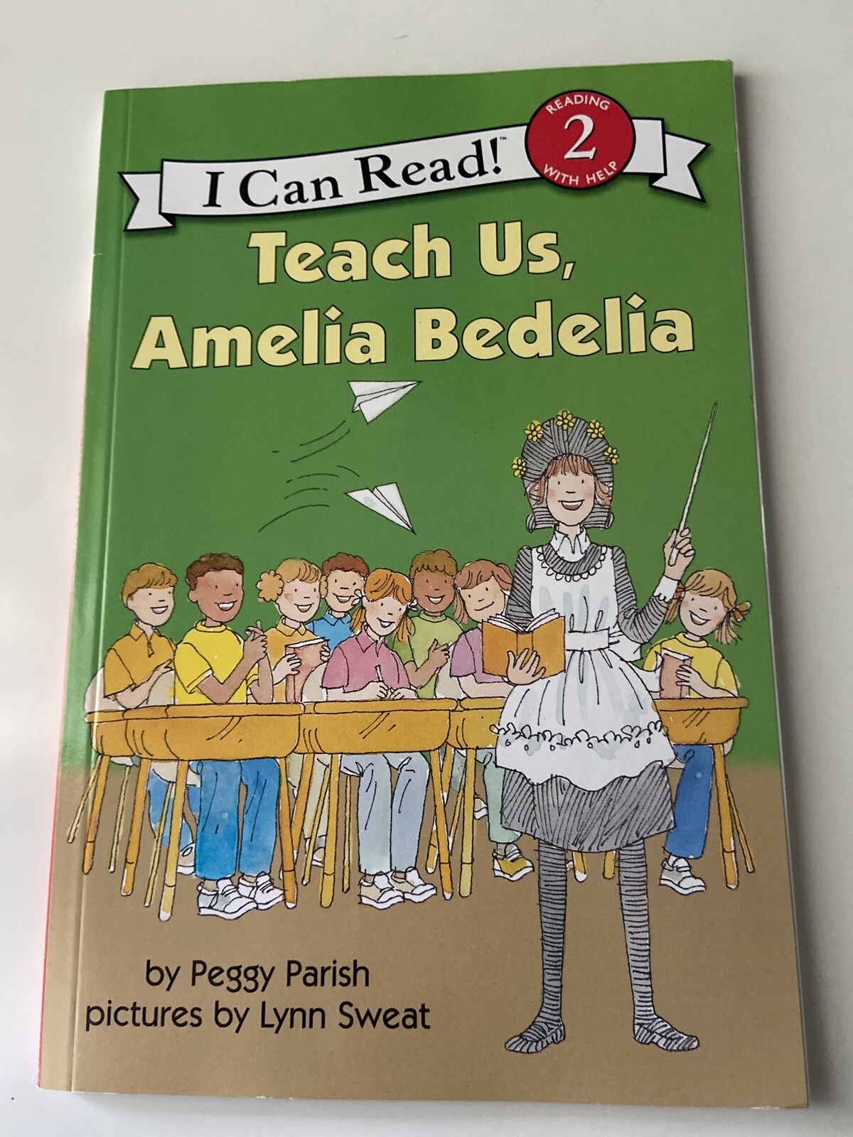 I Can Read Level 2 Ser.: Teach Us, Amelia Bedelia by Peggy Parish