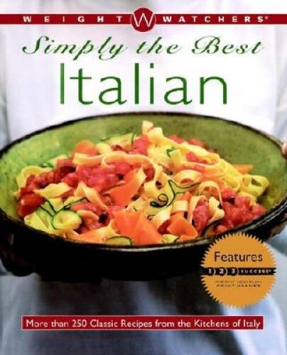 Weight Watchers Simply the Best Italian: More than 250 Classic Recip – VERY GOOD