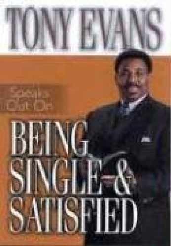 Tony Evans Speaks Out On Being Single – Paperback, by Evans Tony – Acceptable n