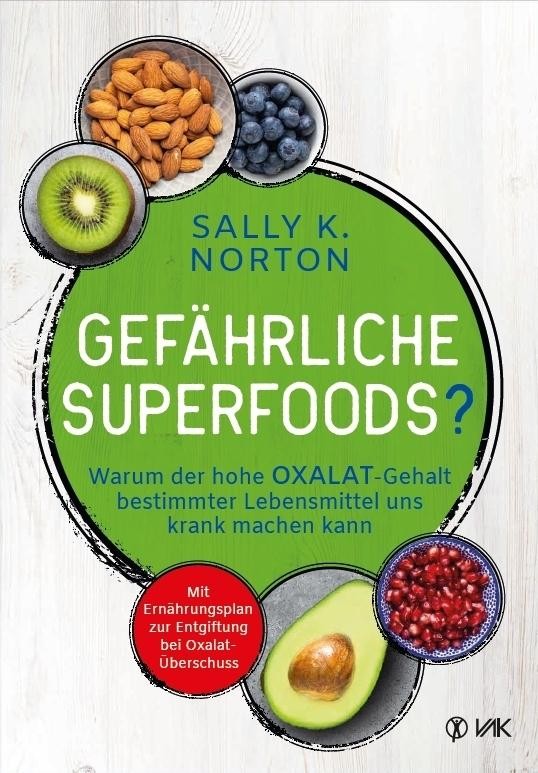 Gefährliche Superfoods? Sally K. Norton