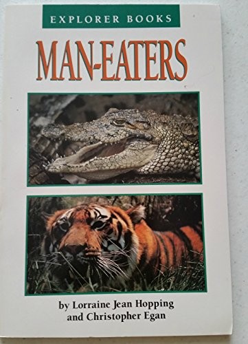 MAN-EATERS (EXPLORER BOOKS) By Lorraine Jean Hopping *Excellent Condition*