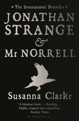 Jonathan Strange and Mr. Norrell by Susanna Clarke