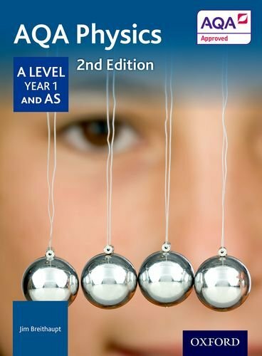 AQA Physics A Level Year 1 Student Book, Breithaupt 9780198351863 New..