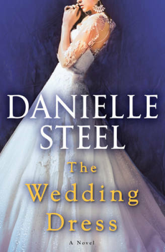 The Wedding Dress: A Novel – Hardcover By Steel, Danielle – VERY GOOD