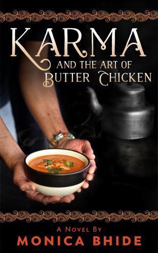 Karma and the Art of Butter Chicken by Bhide, Monica
