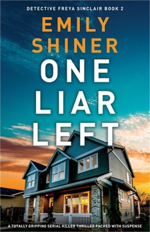 One Liar Left: A totally gripping serial killer thriller packed with suspense (P