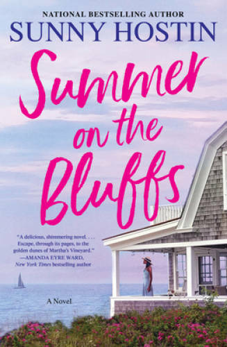 Summer on the Bluffs: A Novel (Oak Bluffs) – Hardcover By Hostin, Sunny – GOOD