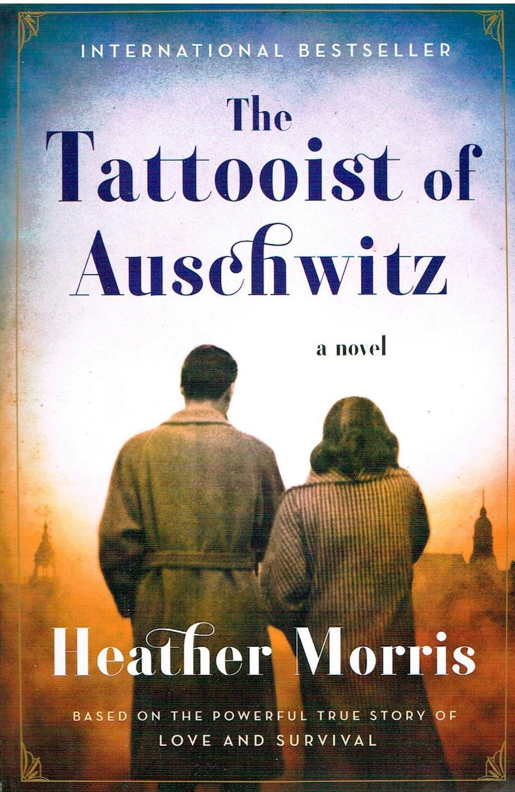 Tattooist of Auschwitz : A Novel by Heather Morris (2018, Trade Paperback)