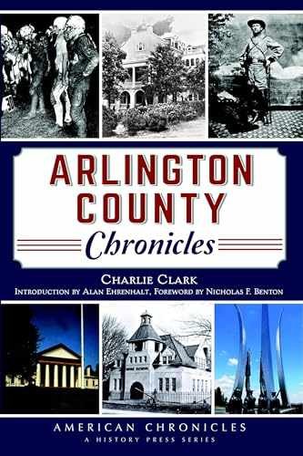 Arlington County Chronicles (American – Paperback, by Clark Charlie – Very Good