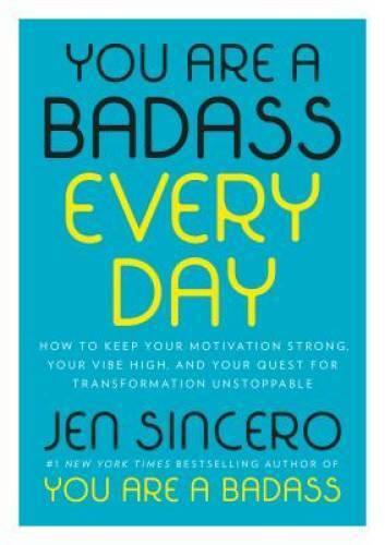 You Are a Badass Every Day – Hardcover By Sincero, Jen – GOOD