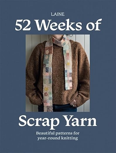 52 Weeks of Scrap Yarn: Beautiful Patterns for Year-Round Knitting Paperback