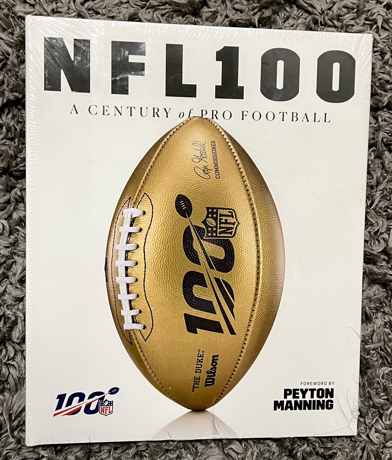 NFL 100 A Century of Pro Football Forward by Payton Manning Hardcover. SEALED.