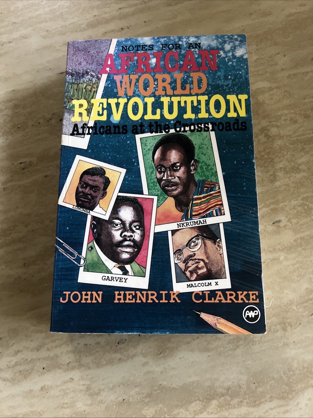 Notes For An African World Revolution John Henrik Clarke