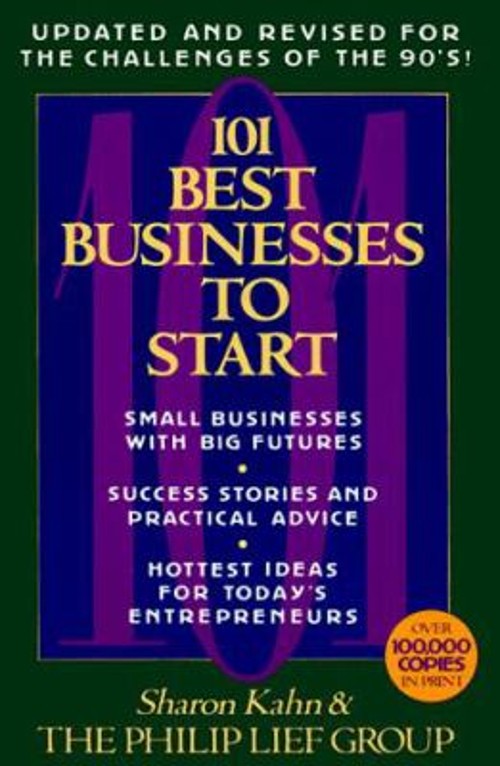 101 Best Businesses to Start Kahn, Sharon Philip Lief Group Inc.