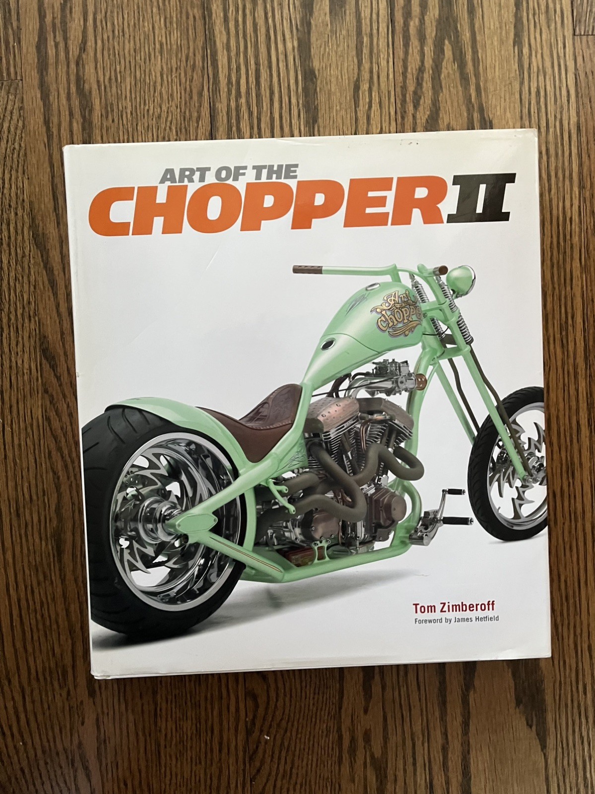 Art of the Chopper II by Tom Zimberoff