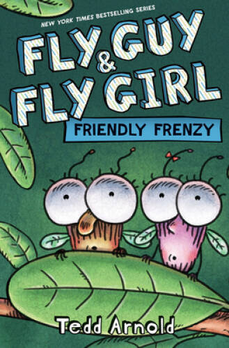 Fly Guy and Fly Girl: Friendly Frenzy – Hardcover By Arnold, Tedd – VERY GOOD