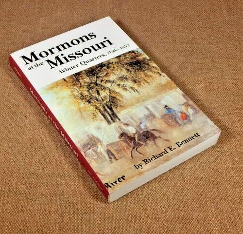 Mormons at the Missouri : Winter Quarters, 1846-1852 by Richard E. Bennett…