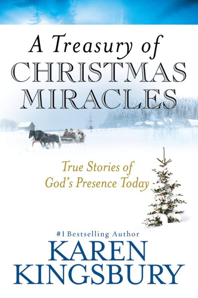 A Treasury of Christmas Miracles: True Stories of God’s Presence Today (Mira…