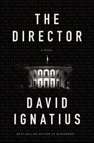 The Director: A Novel by Ignatius, David, Acceptable Book