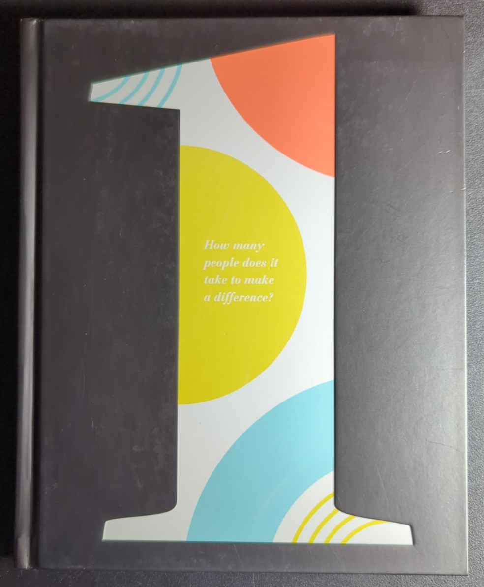 One: How Many People Does It Take to Make a Difference? [HC] First Printing