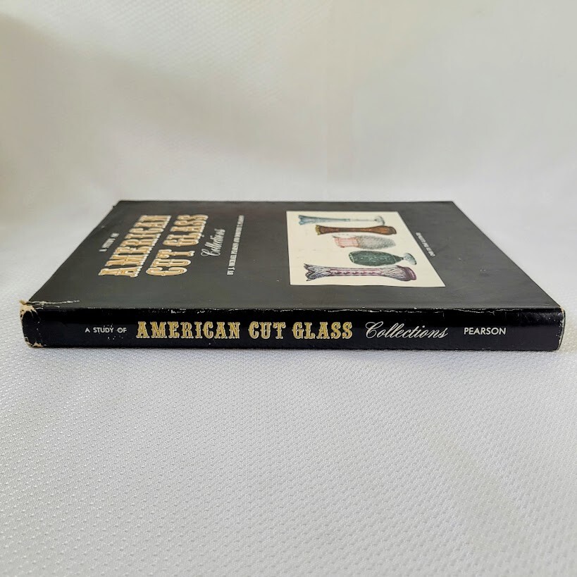 A Study of American Cut Glass Collections *SIGNED* 1969 1st Ed. Hardcover w/ DJ