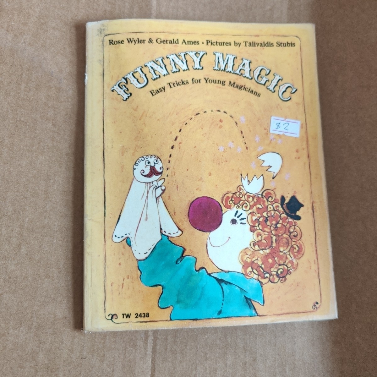 Funny Magic Easy Tricks for Young Magicians By Rose Wyler Gerald Ames 1972 HC
